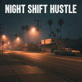 Nr. 02 - NIGHT SHIFT HUSTLE - 82 BPM